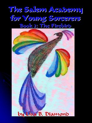 cover image of The Salem Academy for Young Sorcerers, Book 2: The Firebird